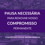 Pausa necessária para renovar nosso compromisso permanente